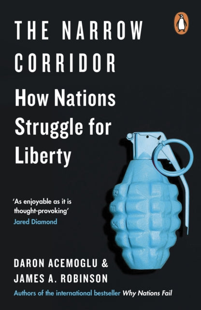 James A. Robinson - Narrow Corridor : How Nations Struggle for Liberty
