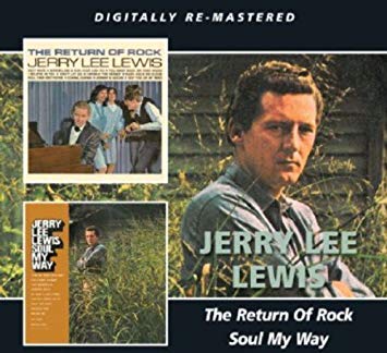 Jerry Lee Lewis - Return of Rock/Soul My Way - CD