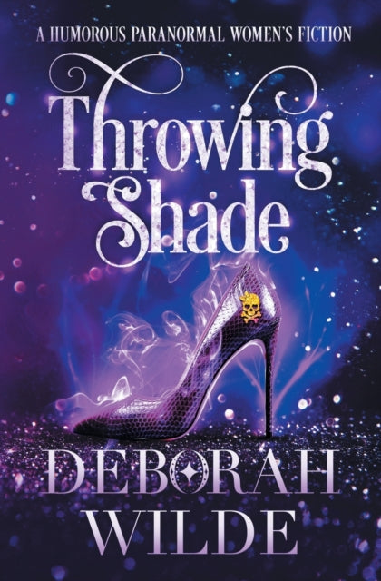 Wild - Throwing Shade A Humorous Paranormal Women's Fiction - New pap