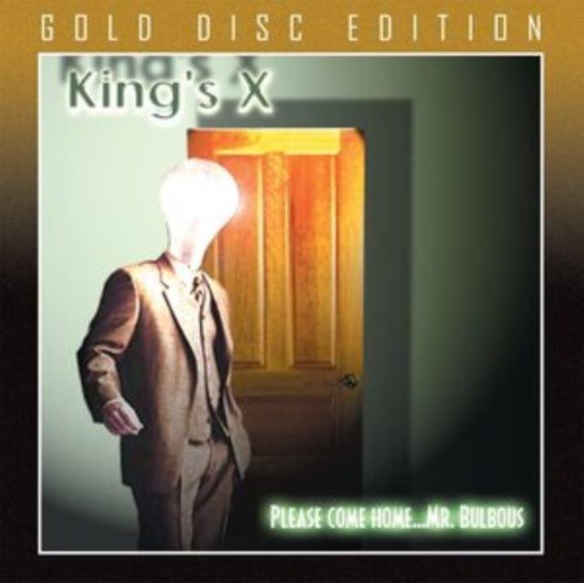 KING'S X - WELCOME HOME…MR. BULBOUS (GOLD DISC EDITION) - CD