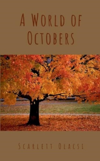 Olacsi - A World of Octobers - New paperback or softback