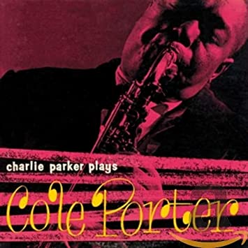 PARKER CHARLIE - PLAYS COLE PORTER - CD