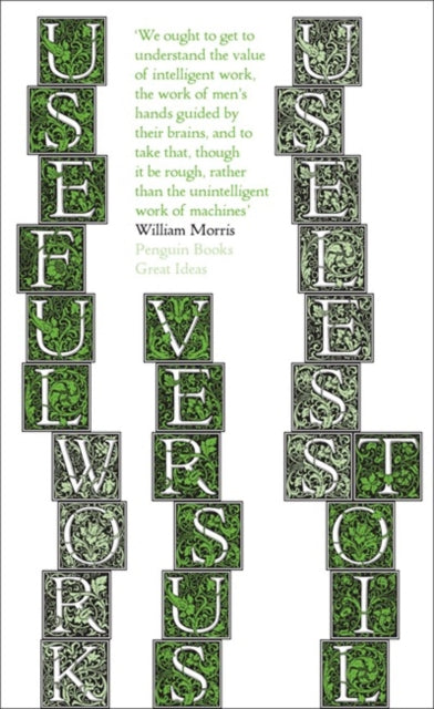 William Morris - Useful Work v. Useless Toil - Paperback