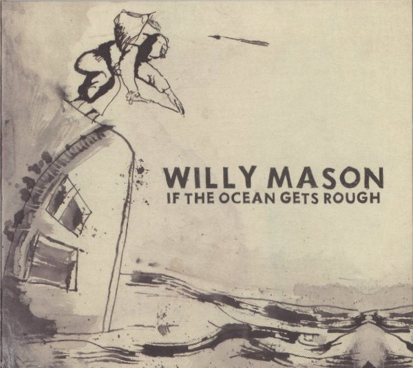 Willy Mason - If The Ocean Gets Rough - Used CD