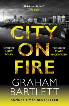 Graham Bartlett - City on Fire : From the top ten bestselling author -