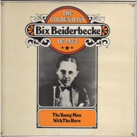 Bix Beiderbecke - Young Man With The Horn - Used Vinyl Record