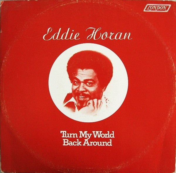 Eddie Horan - Turn My World Back Around - Used Vinyl Record 12"