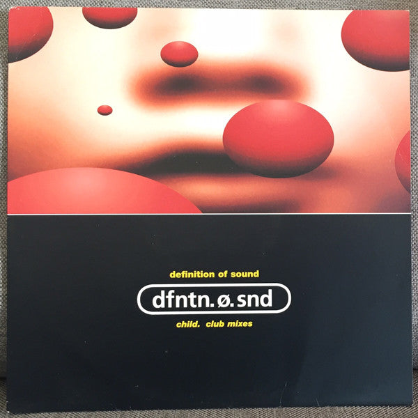 Definition Of Sound - Child - Club Mixes - Used Vinyl Record