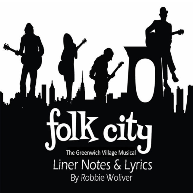 ORIGINAL STUDIO CAST - FOLK CITY - THE GREENWICH VILLAGE MUSICAL 2024 DI