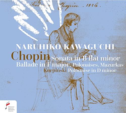 Chopin: Sonata in B-Flat Minor, Ballade in F Major & Kurpinski: Polonais