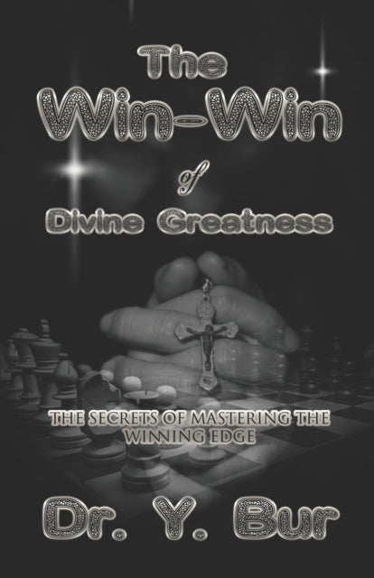 Bur - Win-Win of Divine Greatness The secrets of mastering the Winnin