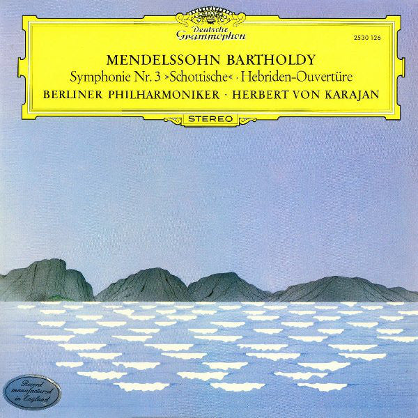 Felix Mendelssohn-Ba - Symphonie Nr. 3 »Schottische« • Hebriden-O