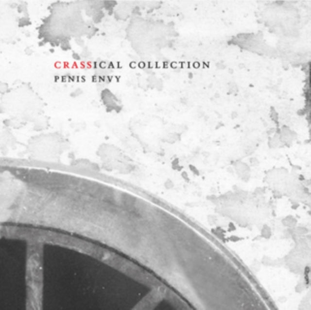 Crass - Penis Envy (ical Collection) - COMPACT DISC SET