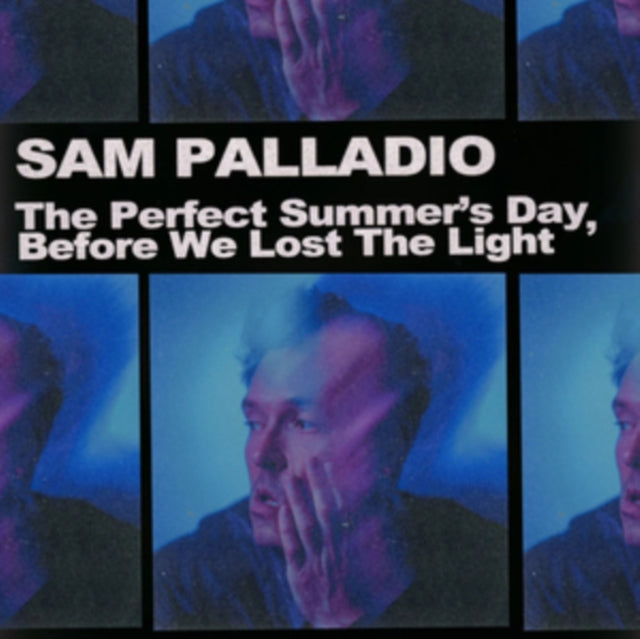 Sam Palladio - Perfect Summer's Day, Before We Lost The Light - Vinyl Re