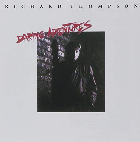 Richard Thompson - Daring Adventures - CD