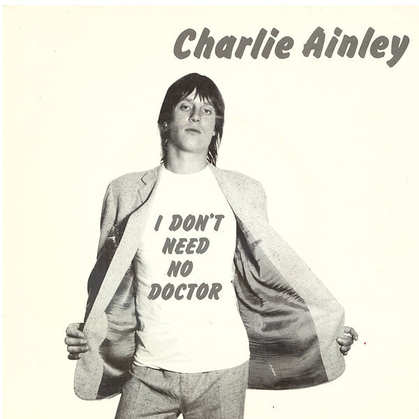 Charlie Ainley - I Don't Need No Doctor - Used Vinyl Record 7