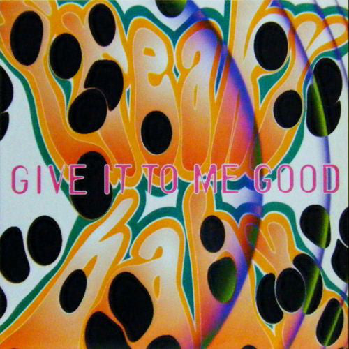 Freaky Baby - Give It To Me Good - Used Vinyl Record 12"