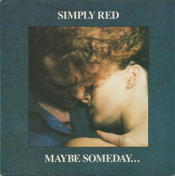 Simply Red - Maybe Someday ... - Used Vinyl Record 7"