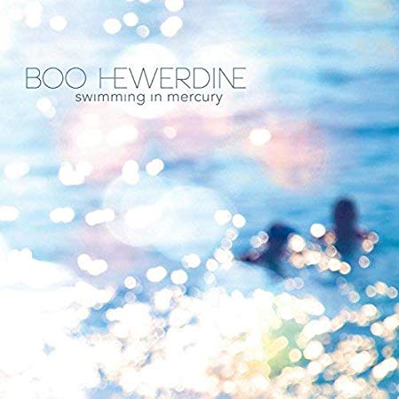 Boo Hewerdine - Swimming In Mercury - CD
