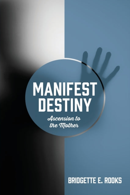 Rooks - Manifest Destiny Ascension to the Mother - New paperback or s