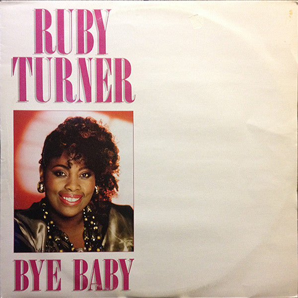 Ruby Turner - Bye Baby - Used Vinyl Record 12"