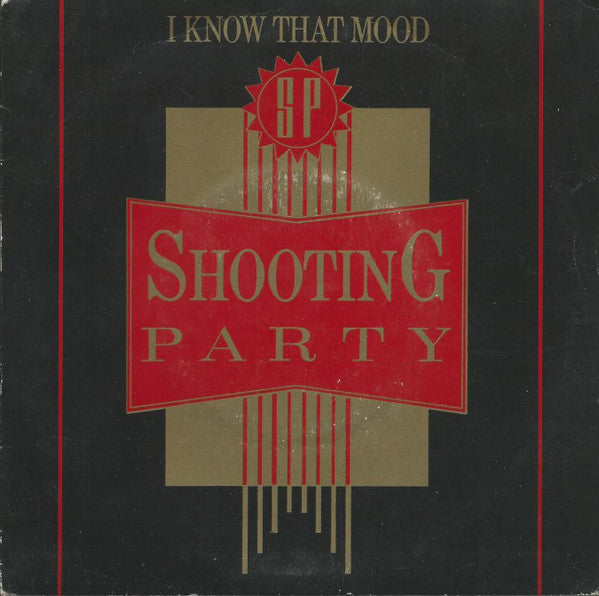Shooting Party - I Know That Mood - Used Vinyl Record 7"