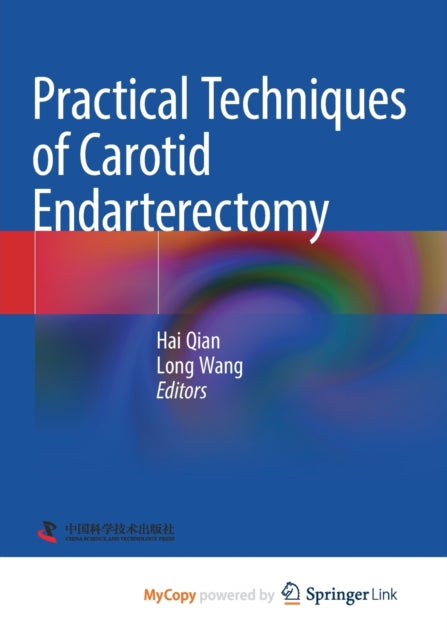 Qian - Practical Techniques of Carotid Endarterectomy - New paperback