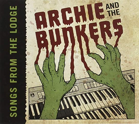 ARCHIE AND THE BUNKE - SONGS FROM THE LODGE - CD