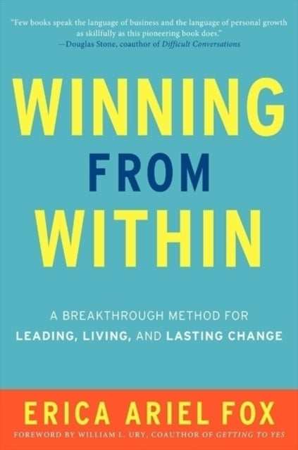 Erica Ariel Fox - Winning from Within : A Breakthrough Method for Lead