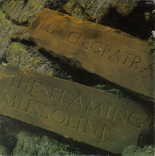 Flaming Mussolinis - My Cleopatra - Used Vinyl Record 7"