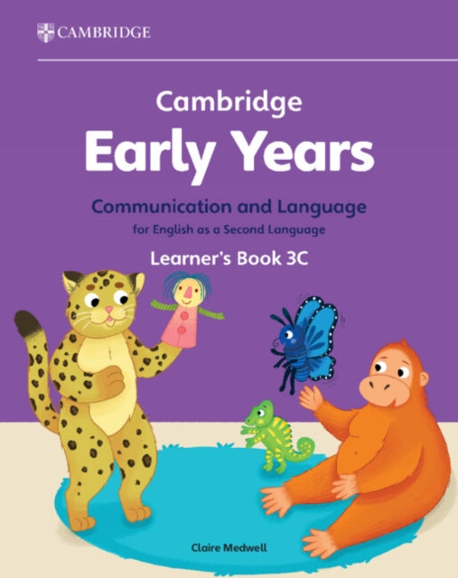Claire Medwell - Cambridge Early Years Communication and Language for