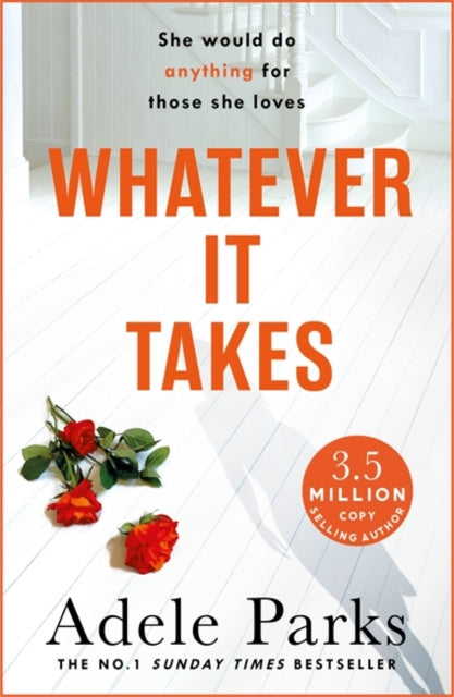 Adele Parks - Whatever It Takes : The unputdownable hit from the Sunda