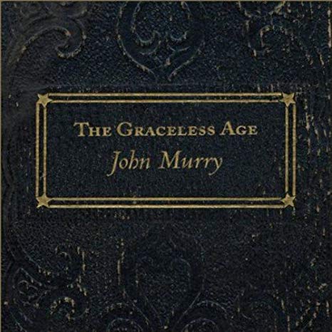 John Murry - Graceless Age - CD