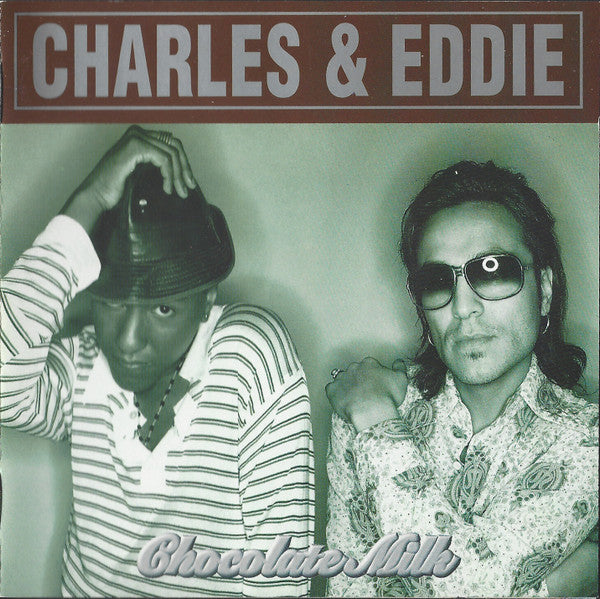 Charles & Eddie - Chocolate Milk - Used CD