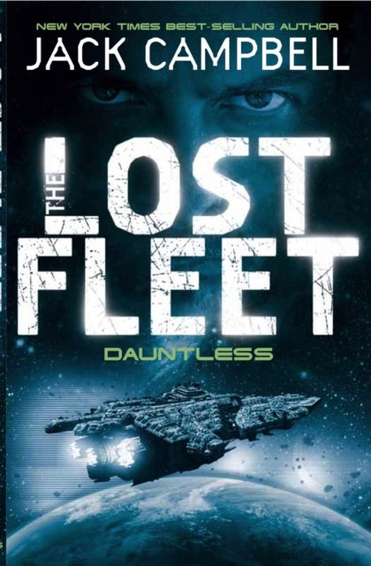 Jack Campbell - Lost Fleet - Dauntless (Book 1) - Paperback