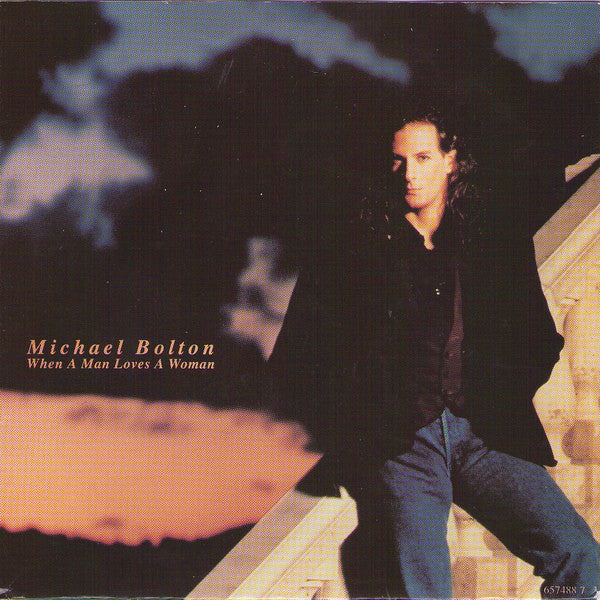 Michael Bolton - When A Man Loves A Woman - Used Vinyl Record 7"