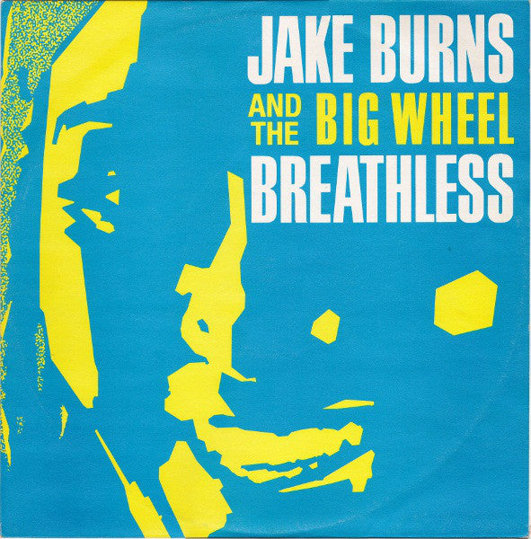 Jake Burns And The B - Breathless - Used Vinyl Record 12"