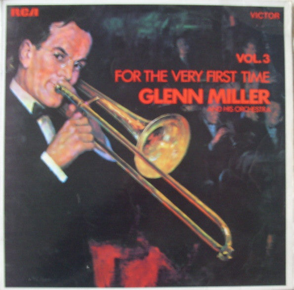 Glenn Miller And His - For The Very First Time Vol. 3 - Used Vinyl R