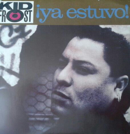 Kid Frost - Ya Estuvo! - Used Vinyl Record 7"