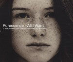 Puressence - All I Want - Used CD