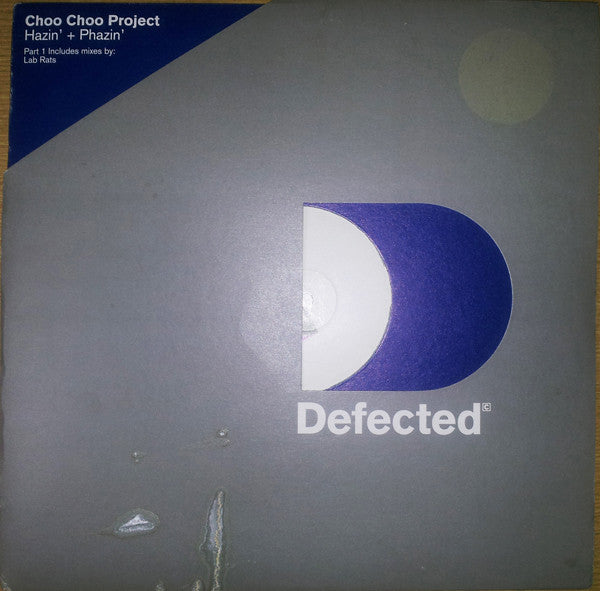 Choo Choo Project - Hazin' + Phazin' (Part 1) - Used Vinyl Record 12"