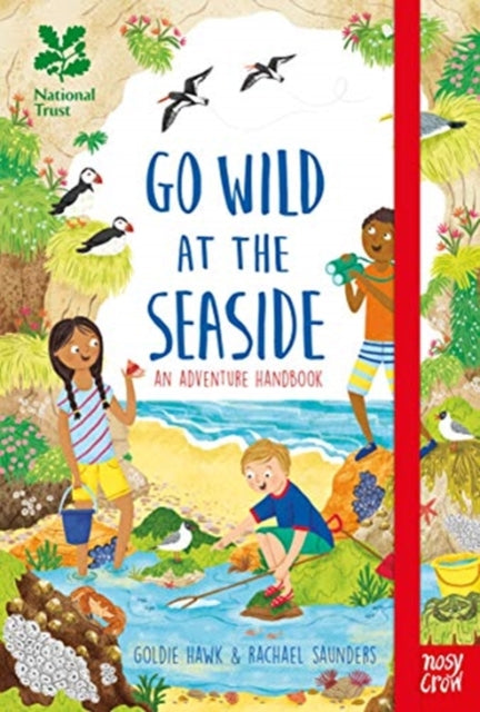 Goldie Hawk - National Trust: Go Wild at the Seaside - Hardback