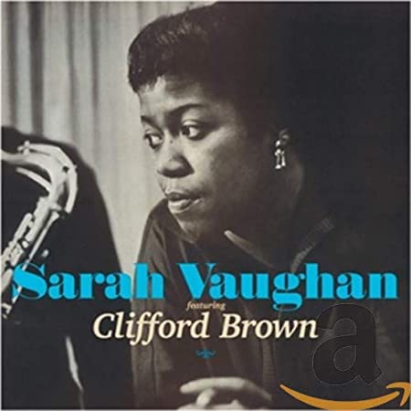 SARAH VAUGHAN CLIF - VAUGHAN SARAH / WITH CLIFFORD BROWN - CD ALBUM