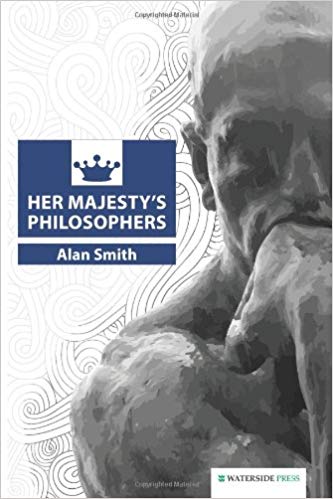 Prof.Alan Smit - Her Majesty's Philosophers - New Paperback