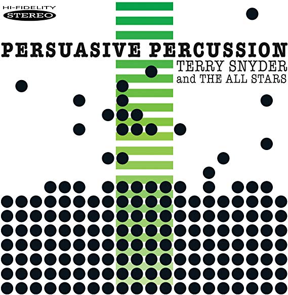 Terry Snyder And The - Persuasive Percussion - CD