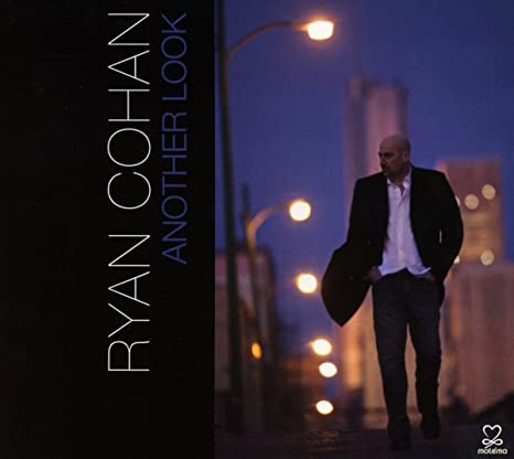 RYAN COHAN - ANOTHER LOOK - CD ALBUM