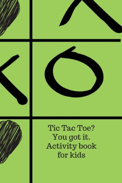 Jameslak - Tic Tac Toe? You got it. Activity book for kids. - New pape