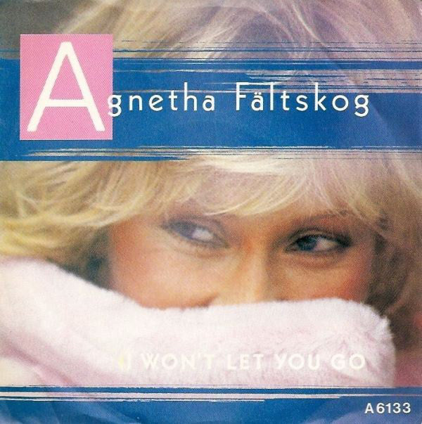 Agnetha Faltskog - I Won't Let You Go - Used Vinyl Record 7"