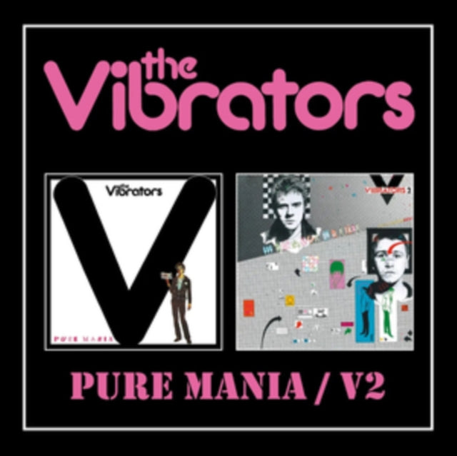VIBRATORS - PURE MANIA/V2 2CD DIGIPAK EDITION - 2CD