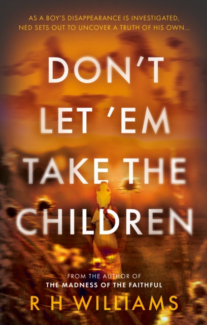 R H Williams - Don’t Let ’Em Take the Children - New Paperback